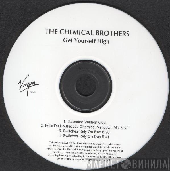  The Chemical Brothers  - Get Yourself High