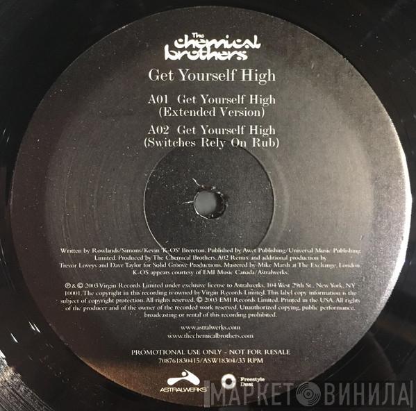  The Chemical Brothers  - Get Yourself High