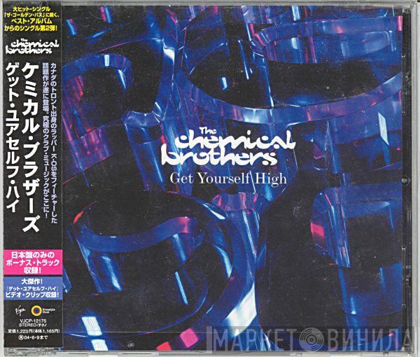  The Chemical Brothers  - Get Yourself High
