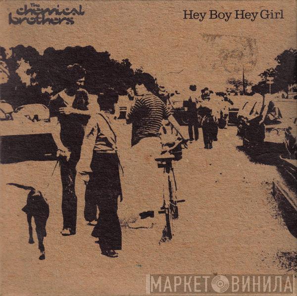 The Chemical Brothers - Hey Boy Hey Girl