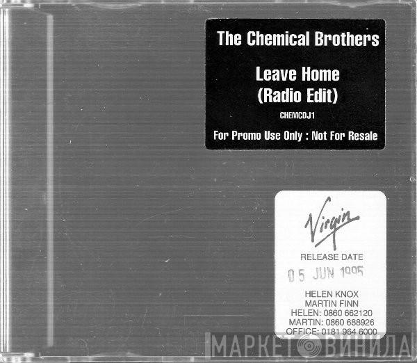  The Chemical Brothers  - Leave Home