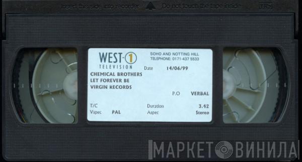  The Chemical Brothers  - Let Forever Be