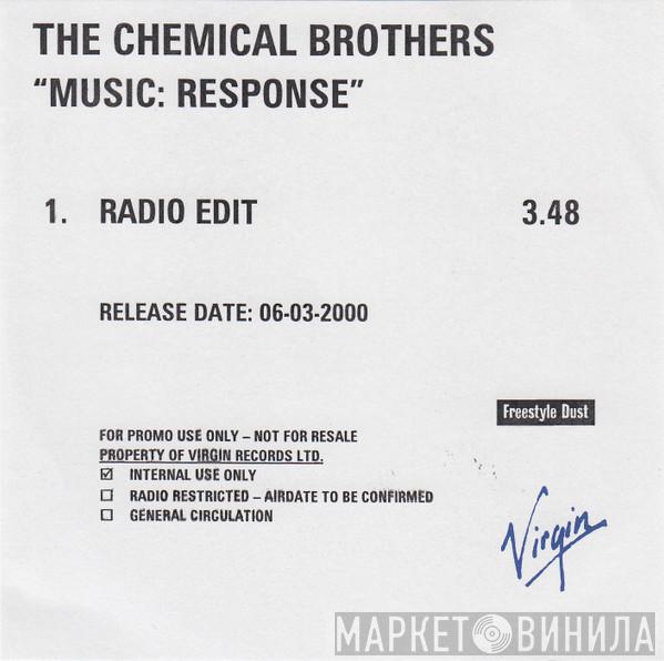  The Chemical Brothers  - Music: Response (Radio Edit)