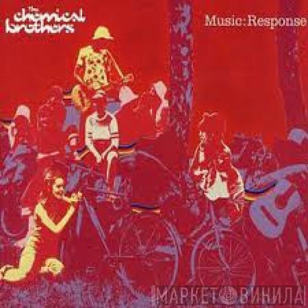  The Chemical Brothers  - Music: Response