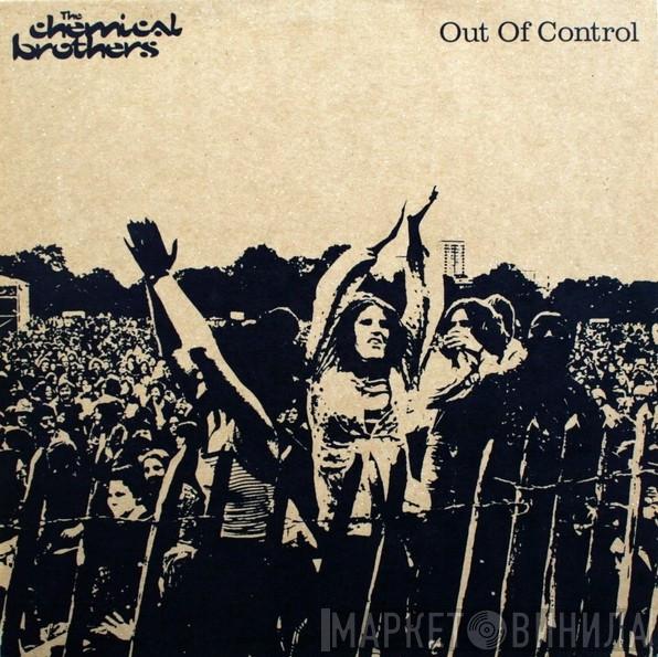  The Chemical Brothers  - Out Of Control