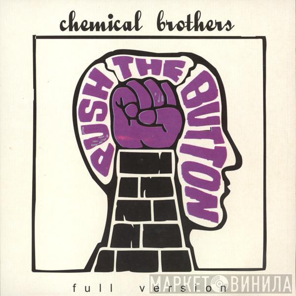  The Chemical Brothers  - Push The Button - Full Version