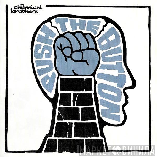  The Chemical Brothers  - Push The Button