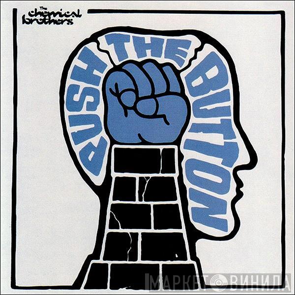  The Chemical Brothers  - Push The Button
