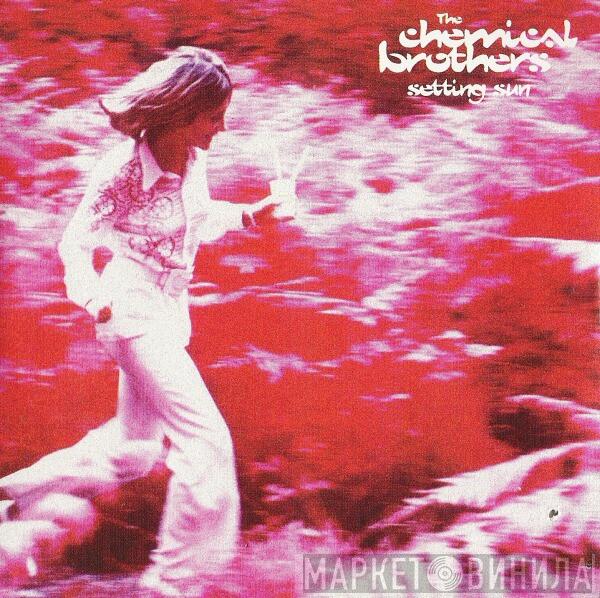  The Chemical Brothers  - Setting Sun