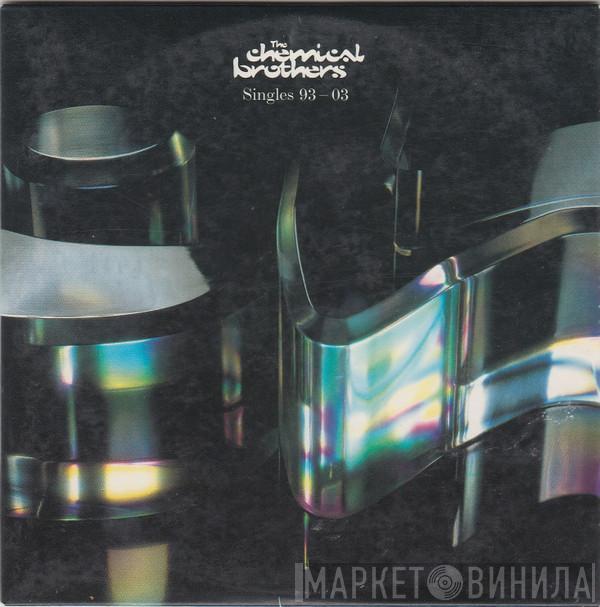 The Chemical Brothers - Singles 93-03