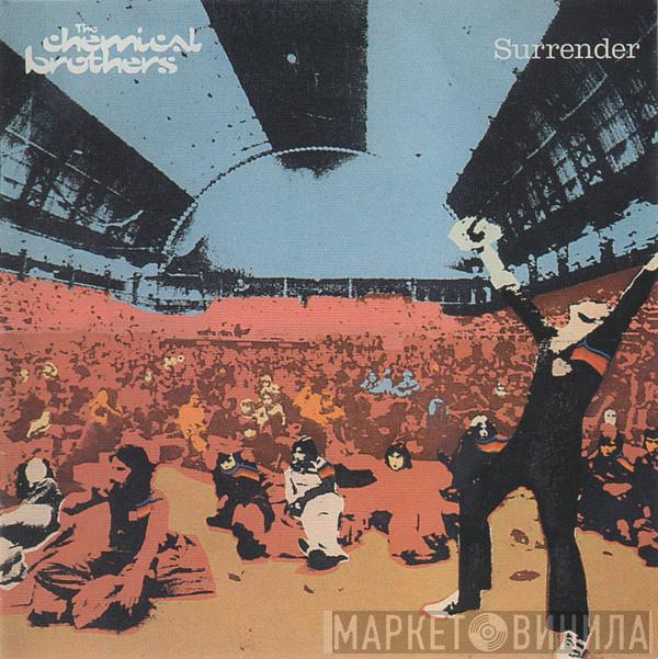  The Chemical Brothers  - Surrender