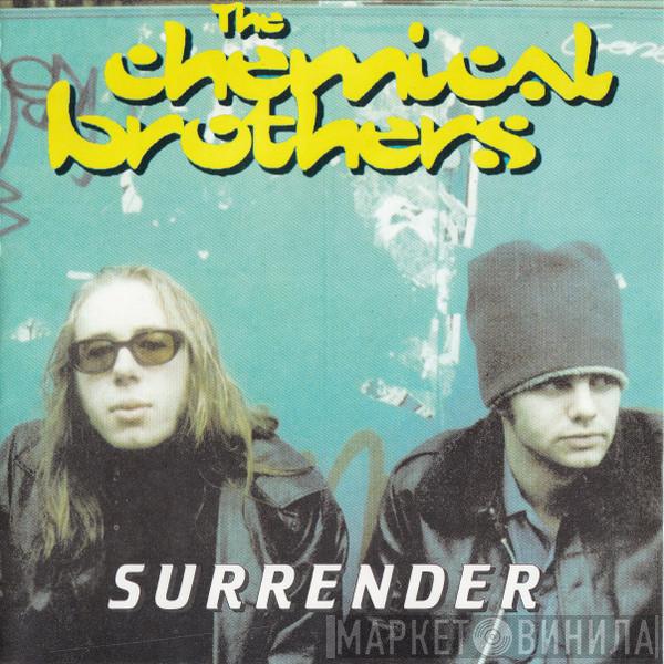  The Chemical Brothers  - Surrender