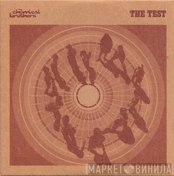  The Chemical Brothers  - The Test