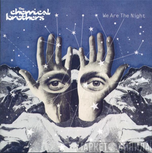  The Chemical Brothers  - We Are The Night
