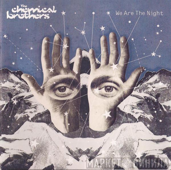  The Chemical Brothers  - We Are The Night