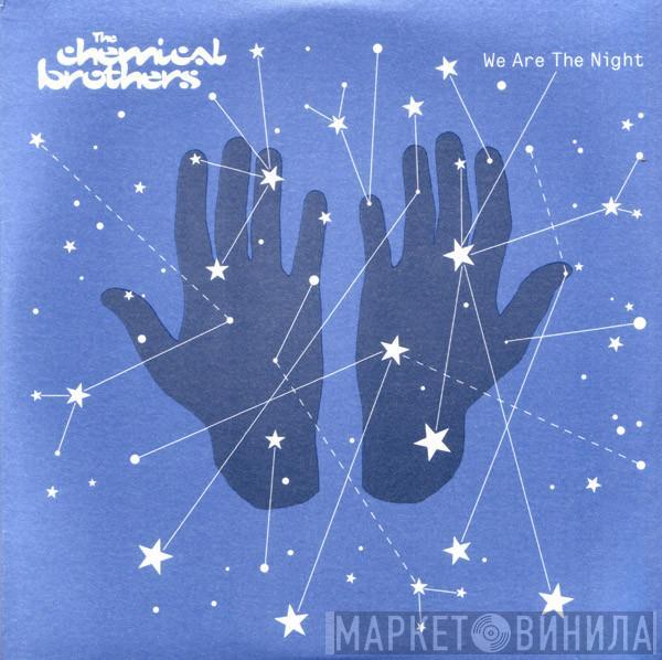  The Chemical Brothers  - We Are The Night