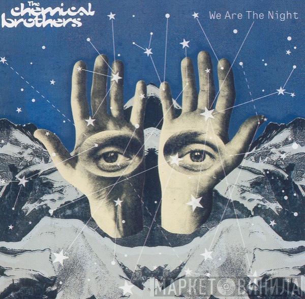  The Chemical Brothers  - We Are The Night