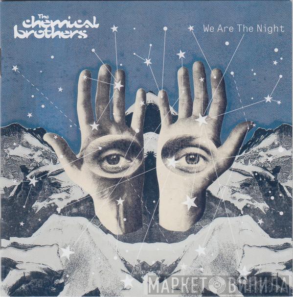  The Chemical Brothers  - We Are The Night