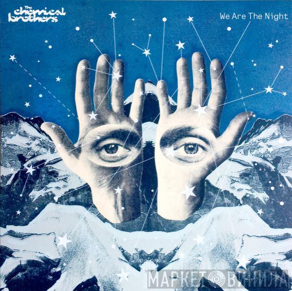  The Chemical Brothers  - We Are The Night