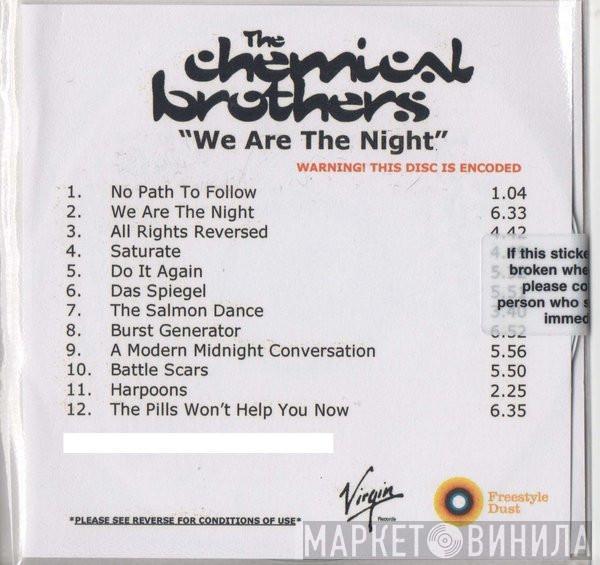  The Chemical Brothers  - We Are The Night