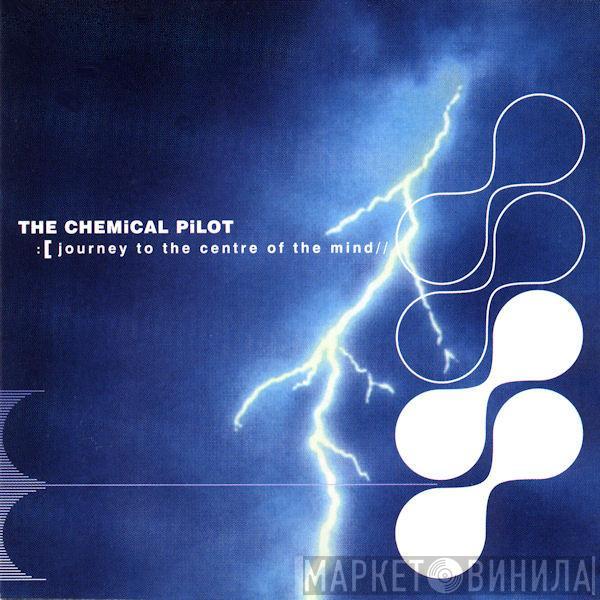  The Chemical Pilot  - Journey To The Centre Of The Mind