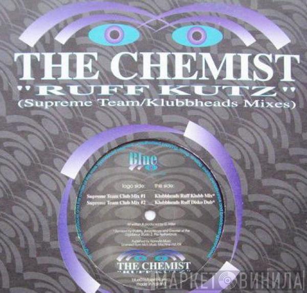  The Chemist  - Ruff Kutz