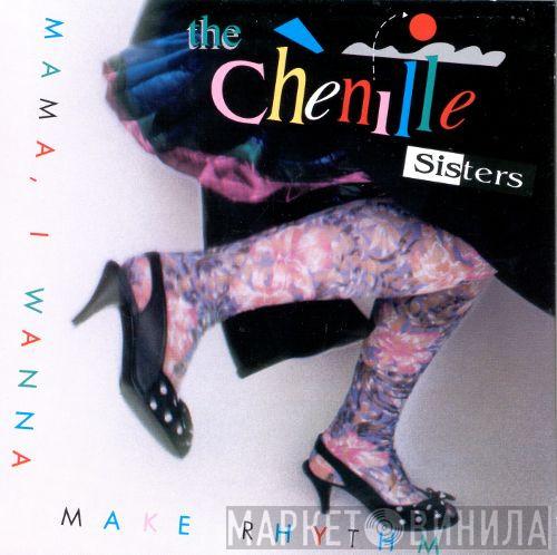 The Chenille Sisters - Mama, I Wanna Make Rhythm