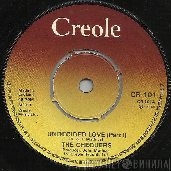 The Chequers - Undecided Love