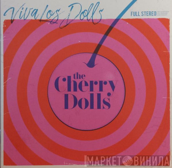 The Cherry Dolls - Viva Los Dolls