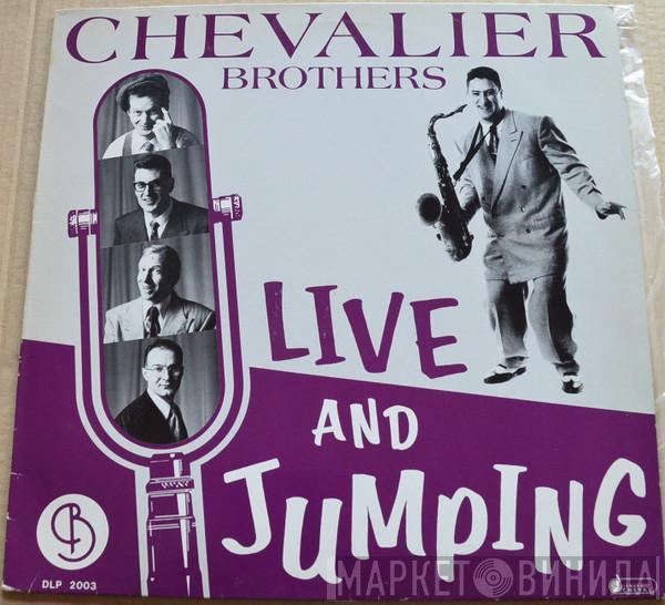  The Chevalier Brothers  - Live And Jumping