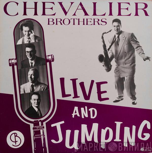  The Chevalier Brothers  - Live And Jumping