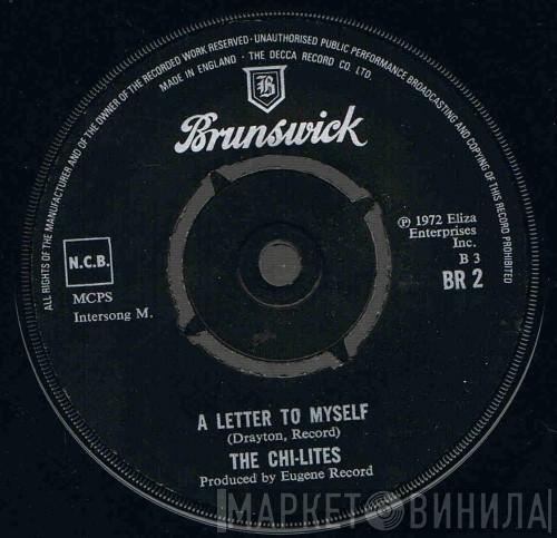  The Chi-Lites  - A Letter To Myself / Sally