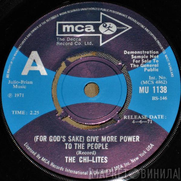 The Chi-Lites  - (For God's Sake) Give More Power To The People