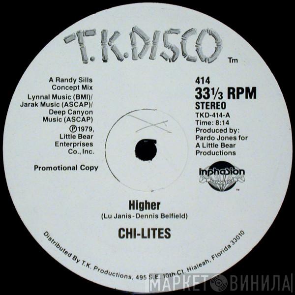  The Chi-Lites  - Higher / Stay A Little Longer
