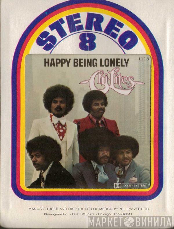  The Chi-Lites  - Happy Being Lonely