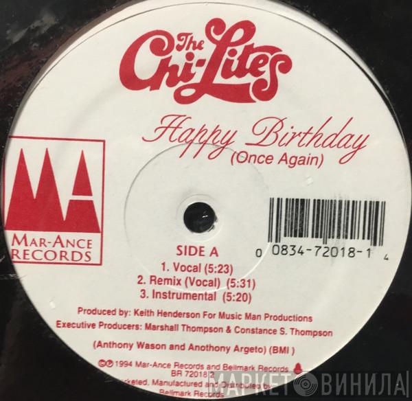 The Chi-Lites - Happy Birthday (Once Again)