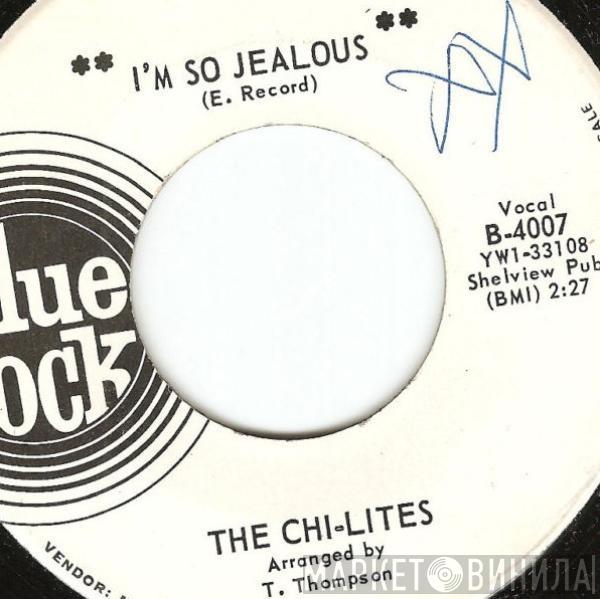 The Chi-Lites - I'm So Jealous / The Mix Mix Song