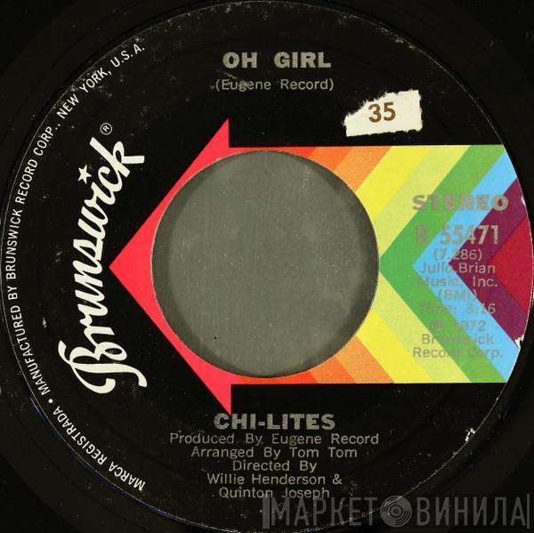  The Chi-Lites  - Oh Girl