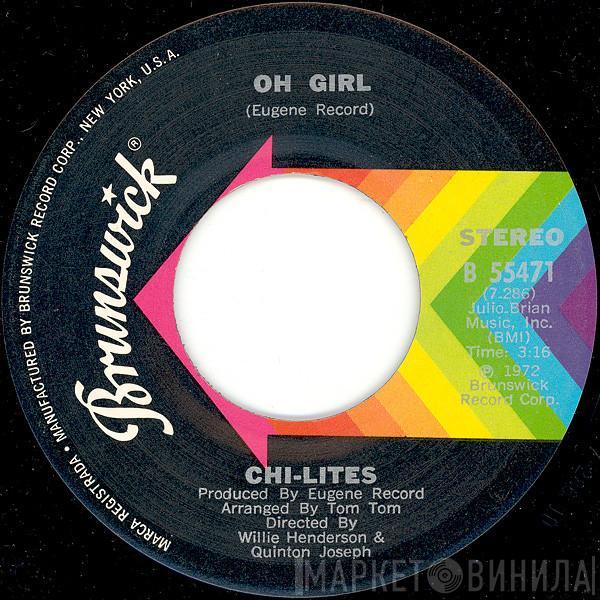  The Chi-Lites  - Oh Girl