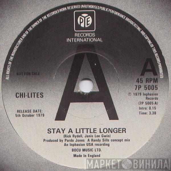  The Chi-Lites  - Stay A Little Longer