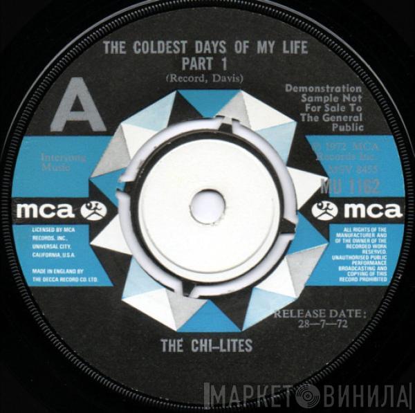  The Chi-Lites  - The Coldest Days Of My Life