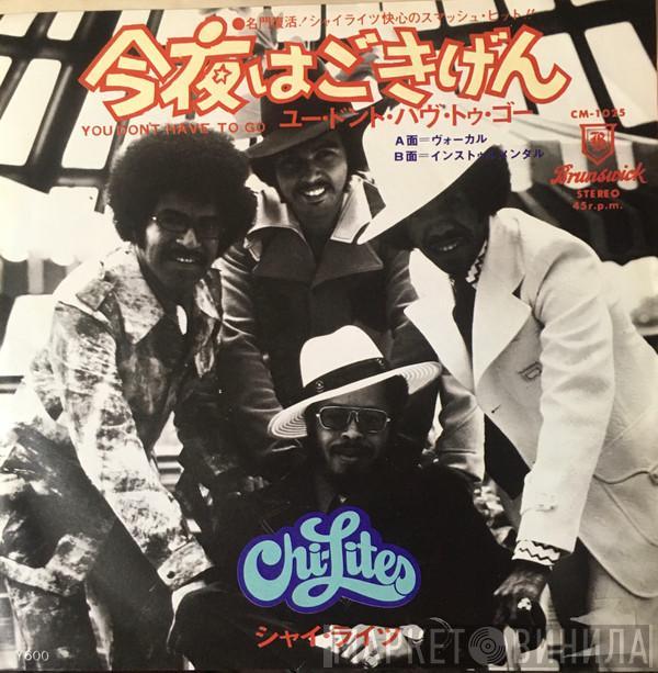  The Chi-Lites  - You Don't Have To Go