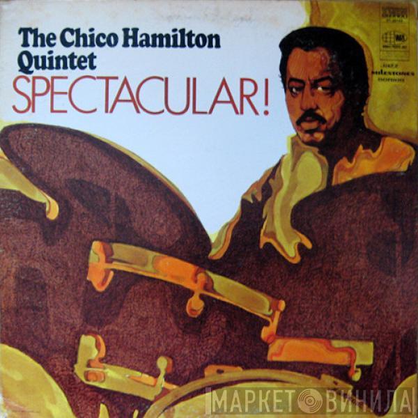  The Chico Hamilton Quintet  - Spectacular!
