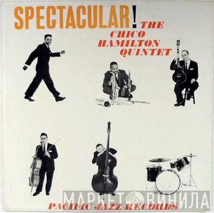  The Chico Hamilton Quintet  - Spectacular!