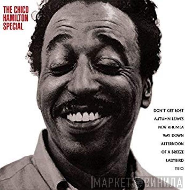  The Chico Hamilton Quintet  - The Chico Hamilton Special
