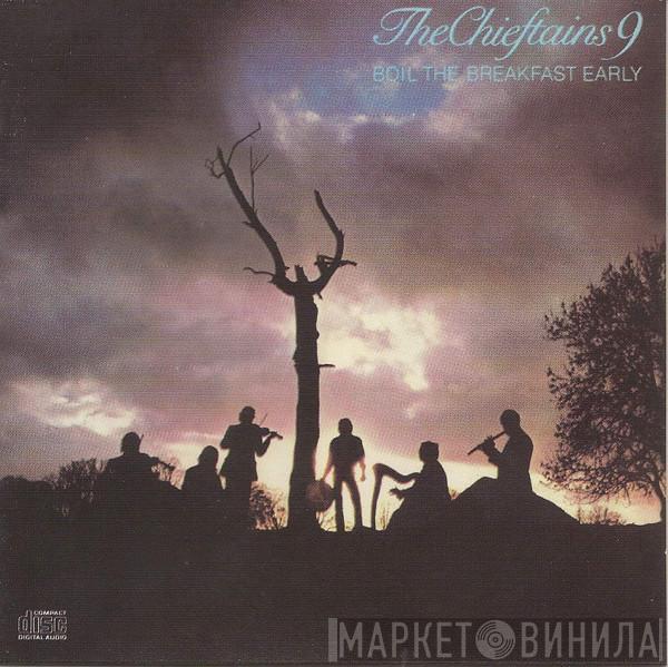  The Chieftains  - Boil The Breakfast Early