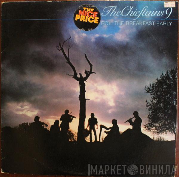  The Chieftains  - Boil The Breakfast Early
