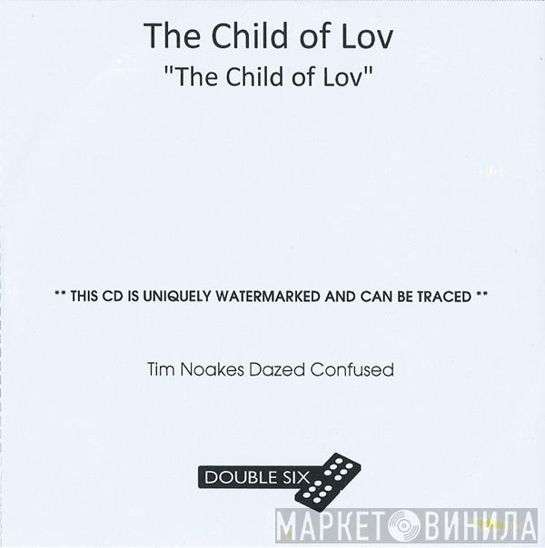 The Child Of Lov - The Child Of Lov