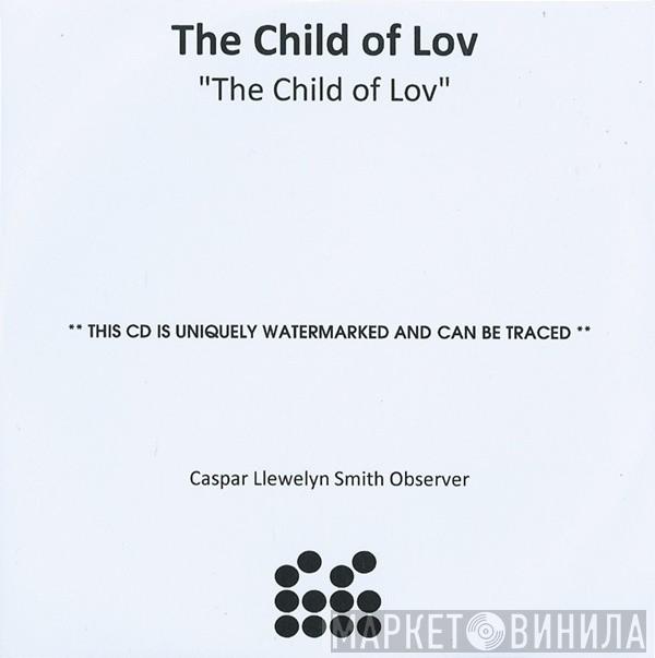 The Child Of Lov - The Child Of Lov