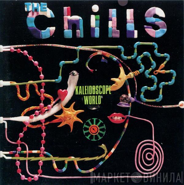  The Chills  - Kaleidoscope World
